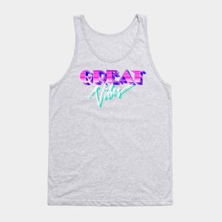 Great Vibes Tank Top